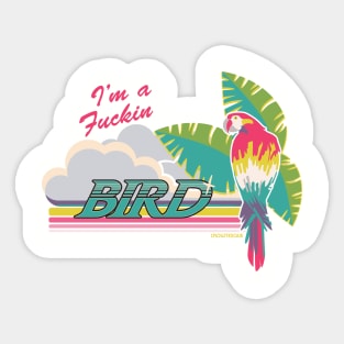 I'm a Bird! Sticker